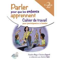 Cahier Parler pour que les enfants apprennent Partie 1
