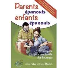 Parents épanouis, enfants épanouis : Votre guide pour une famille plus heureuse - mazlish