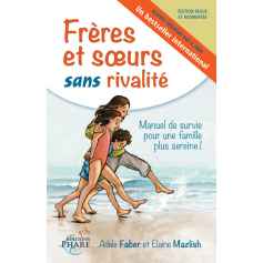 Frères et soeurs sans rivalité