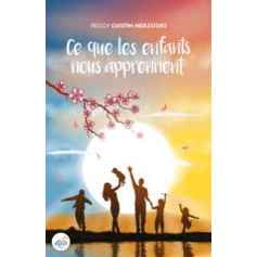 Ce que les enfants nous apprennent