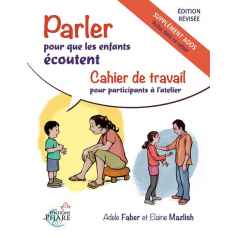 Cahiers des participants: Parler pour que les enfants écoutent - ecoute